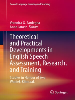 cover image of Theoretical and Practical Developments in English Speech Assessment, Research, and Training